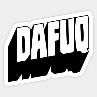 dafuq Sticker